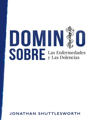 cover image of Dominio Sobre Las Enfermedades y Las Dolencias